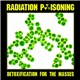 Radiation Poisoning - Detoxification for the Masses